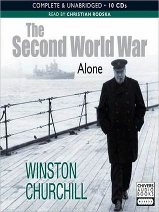 The Second World War: Alone (MP3 Book)
