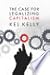The Case for Legalizing Capitalism by Kel Kelly