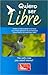 Quiero Ser Libre: No Sufra Mas Sea Usted Mismo