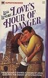 Love's Hour of Danger (Harlequin Superromance No. 39)
