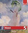 Viata si opera lui Monet (Pictori de Geniu #5)