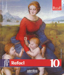 Viata si opera lui Rafael (Pictori de Geniu #10)