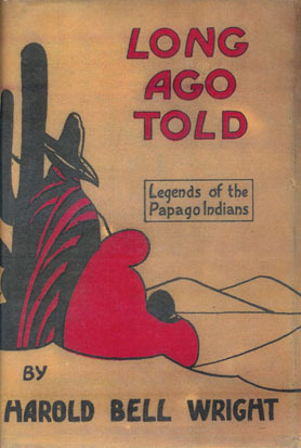 Long Ago Told Legends of the Papago Indians (Hardcover)