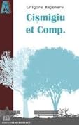 Cişmigiu et Comp.