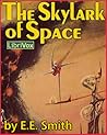 The Skylark of Space by E.E. "Doc" Smith