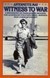 Witness to War: A Biography of Marguerite Higgins