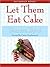Let Them Eat Cake (French Twist, #1)