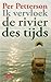 Ik vervloek de rivier des t...