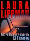 Baltimore Blues by Laura Lippman