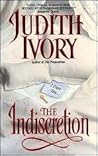 The Indiscretion by Judith Ivory