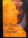 Willem van Oranje. Een biografisch portret