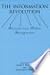 The Information Revolution: Current and Future Consequences (Contemporary Studies in Communication, Culture & Information)