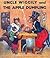 Uncle Wiggily and the Apple Dumping