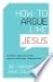How to Argue Like Jesus: Le...