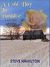 A Cold Day In Paradise by Steve Hamilton