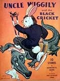 Uncle Wiggily and The Black Cricket
