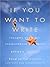 If You Want to Write: Thoughts about Art, Independence, and Spirit: Thoughts about Art, Independence, and Spirit