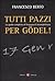 Tutti pazzi per Gödel!: La guida completa al teorema d'incompletezza