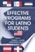 Effective Programs for Latino Students