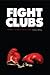 Fight Clubs by Jonathan K. Dodson