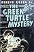 The Green Turtle Mystery by Ellery Queen Jr. The Green Turtle Mystery by Ellery Queen Jr.