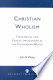 Christian Wholism: Theological and Ethical Implications in the Postmodern World (Paperback)