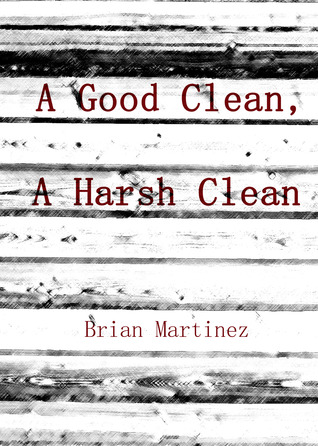A Good Clean, A Harsh Clean