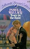 Tears In The Rain by Pamela Wallace