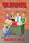 The Dumpster: One Woman's Search for Love