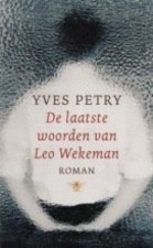 De laatste woorden van Leo Wekeman