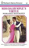 Miss Dalrymple's Virtue by Margaret Westhaven