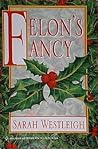 Felon's Fancy by Sarah Westleigh