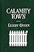 Calamity Town
