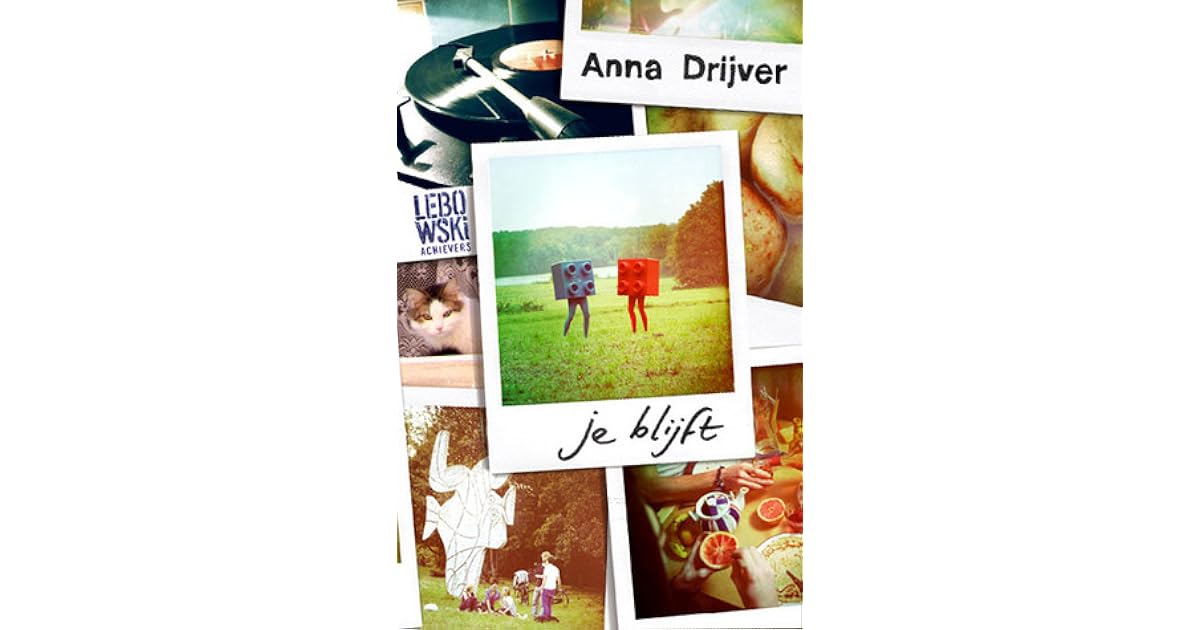 Je Blijft By Anna Drijver