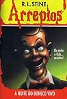 A Noite do Boneco Vivo by R.L. Stine A Noite do Boneco Vivo by R.L. Stine