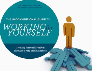 The Unconventional Guide to Working for Yourself (ebook)