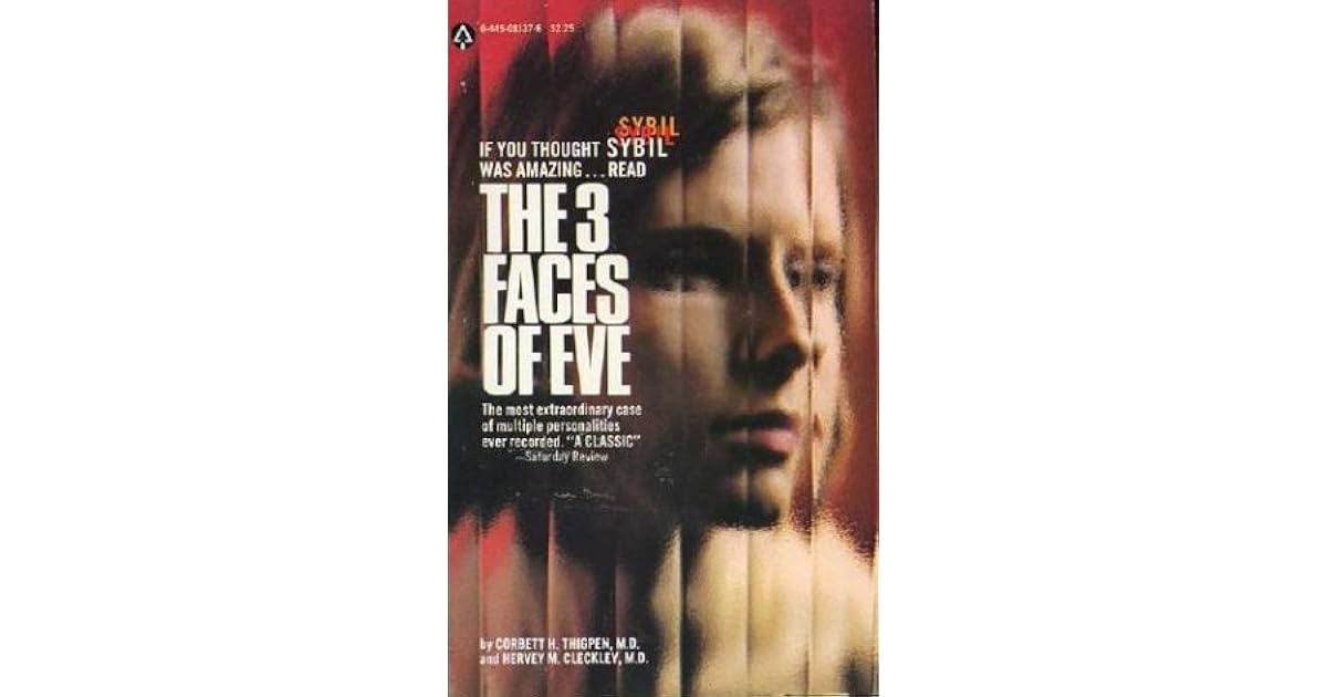 The 3 Faces Of Eve by Corbett H. Thigpen