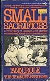 Small Sacrifices:...