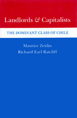 Landlords and Capitalists: The Dominant Class of Chile (Princeton Legacy Library)