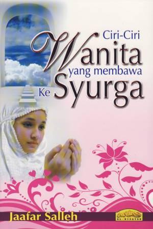 Ciri-Ciri Wanita yang Membawa ke Syurga