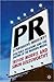 PR A Persuasive Industry?
