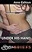 Under His Hand  (12 Shades of Surrender Series)