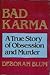 Bad karma by Deborah Beatriz Blum Bad karma by Deborah Beatriz Blum