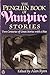 The Penguin Book of Vampire...