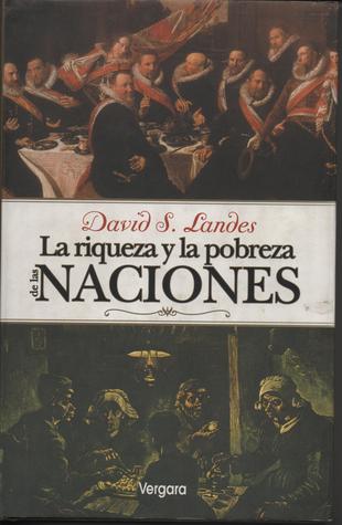 La Riqueza y Pobreza de Las Naciones (Spanish Edition)