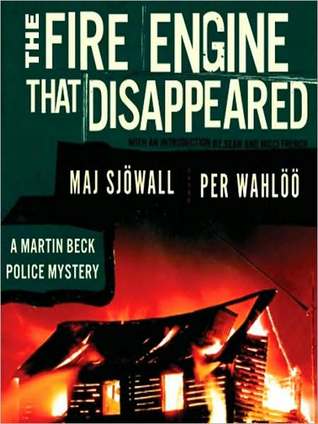 Fire Engine That Disappeared: A Martin Beck Police Story: A Martin Beck Police Story