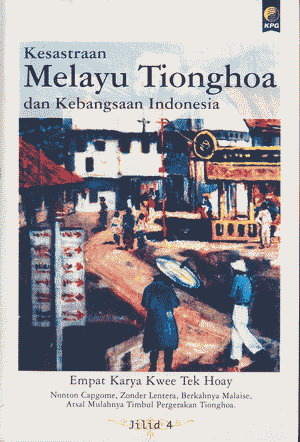 Kesastraan Melayu Tionghoa dan Kebangsaan Indonesia Jilid 4  (Paperback)