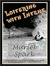 Loitering with Intent by Muriel Spark