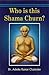 Who is this Shama Churn?