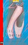 Lili, Libertad